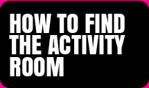 find the activity room